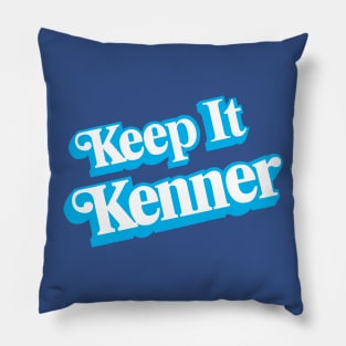 Keep It Kenner Pillow