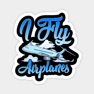 I Fly Airplanes Pilot Plane Piloting License Magnet