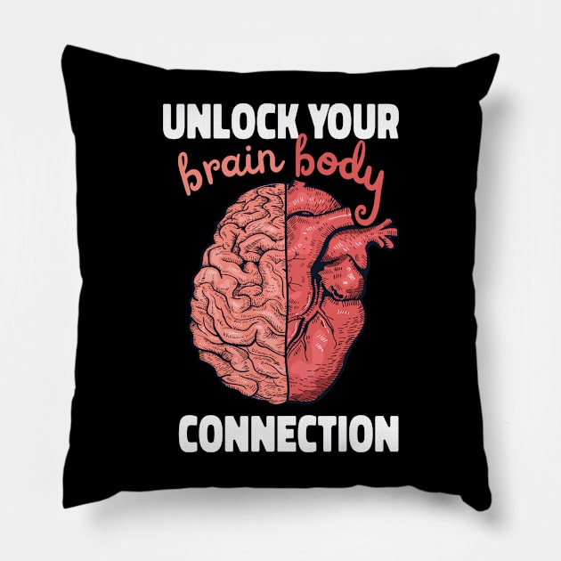 Brain Body Connection Neuroplasticity Quote Pillow by USProudness