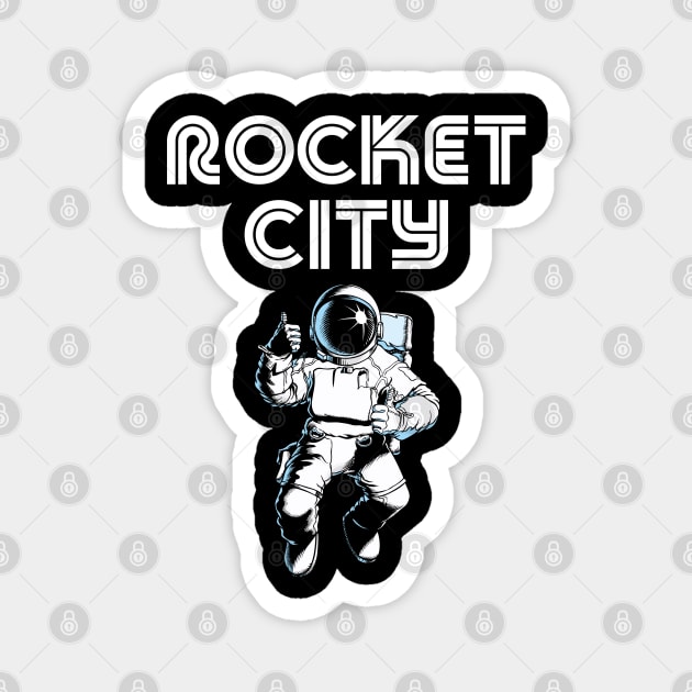 Rocket City - Huntsville AL Alabama Magnet by Barn Shirt USA