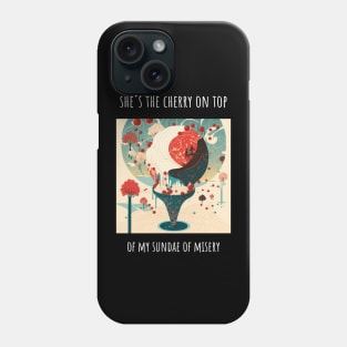 "She's the cherry on top.." Heart shaped love T-Shirt Design for Valentine's Day Phone Case