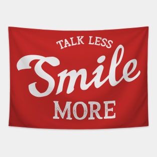 Talk Less Smile More Tapestry