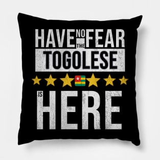 Have No Fear The Togolese Is Here - Gift for Togolese From Togo Pillow