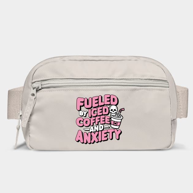 Fueled by Iced Coffee and Anxiety Sarcasm by Anticorporati