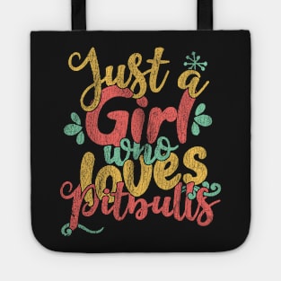 Just A Girl Who Loves Pitbulls Gifts for Dog Lovers print Tote