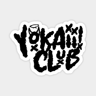 Yokaiii Club! (In Black) Magnet