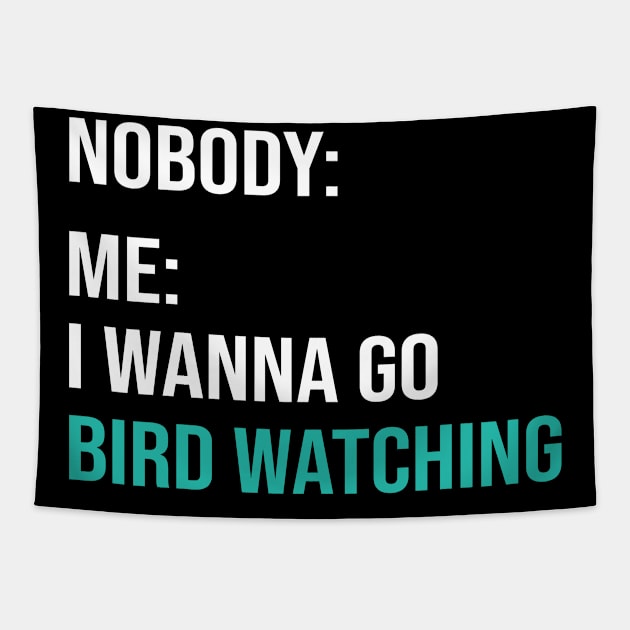 Funny Bird Watching Meme Bird Watcher Tapestry by Anassein.os