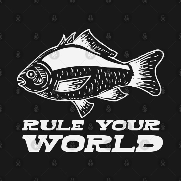 Rule Your World - Fishing Lover by Animal Specials