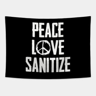 Peace Love Sanitize | Funny Quarantine Social Distance Tapestry