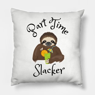 Part Time Slacker Pillow