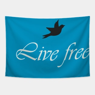 Live free Tapestry