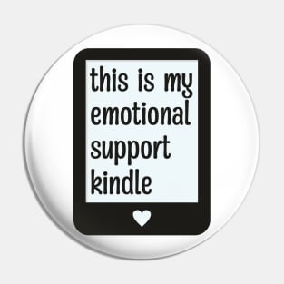 This is my emotional support Kindle Pin