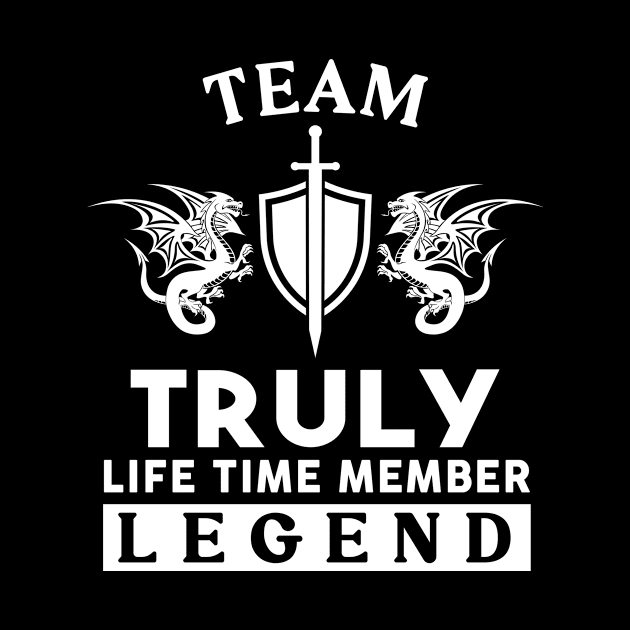 Truly Name T Shirt - Truly Life Time Member Legend Gift Item Tee by unendurableslemp118