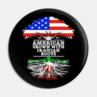 American Grown With Iranian Roots - Gift for Iranian With Roots From Iran Pin