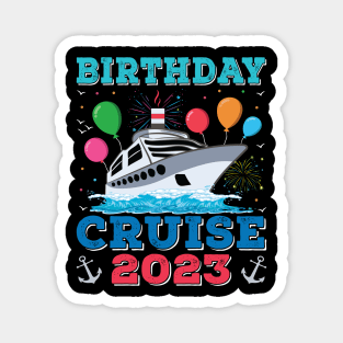 Birthday Cruise Squad Funny Birthday Tee Cruise Squad 2023 Magnet