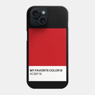 My Favorite Color is #C3OF16 Phone Case