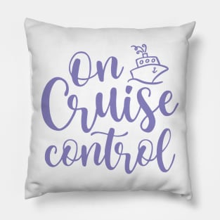 On Cruise Control Beach Vacation Funny Pillow