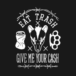 Eat trash possum w T-Shirt