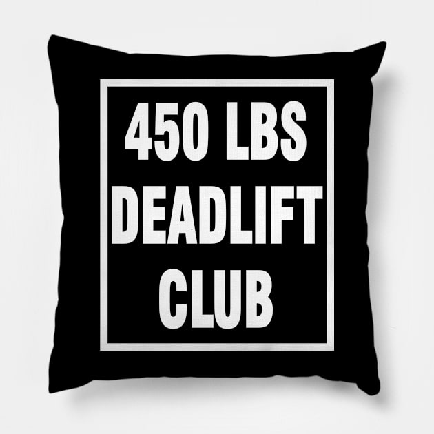 deadlift 450 lbs Pillow by Chandan