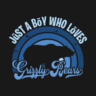 Funy Quote Just A Boy Who Loves grizzly bears Blue 80s Retro Vintage Sunset Gift IdeA for boys T-Shirt