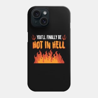 Hot in Hell - For the dark side Phone Case