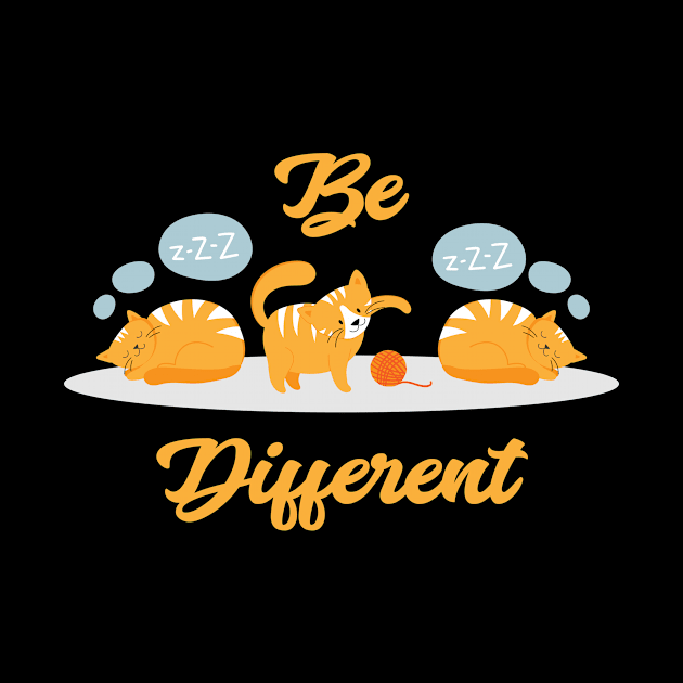 Funny Be Different cat cats animal lovers by SpruchBastler