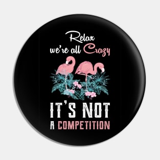 Cute Flamingo with Quote Gift Ideas Pin