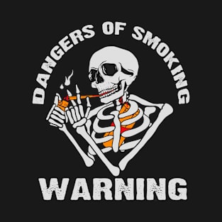 dangers of smoking T-Shirt