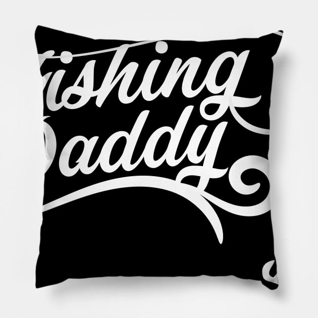 Fishing Daddy Pillow by CTShirts