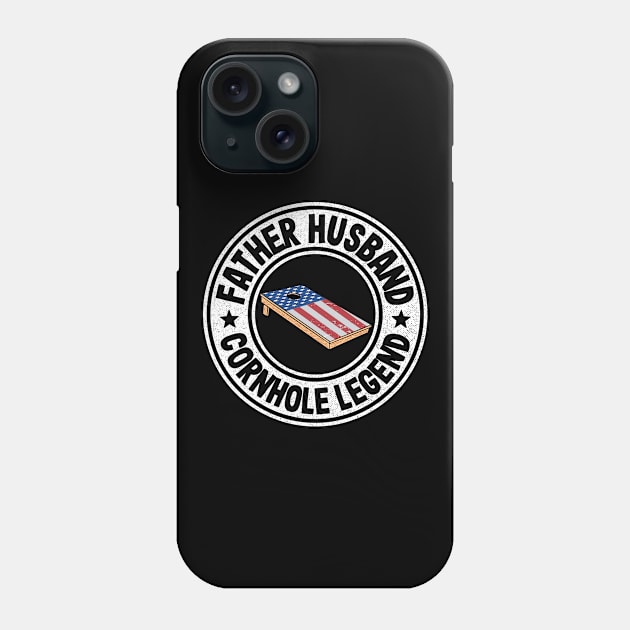 Father Husband Cornhole Legend American Flag Board Cornhole Phone Case by Kuehni