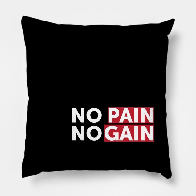 No Pain No Gain - Best Fitness Gifts - Funny Gym Pillow by xoclothes