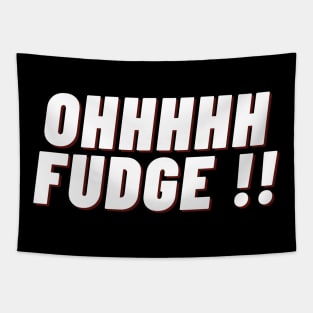 Ohhhhh Fudge !! Tapestry