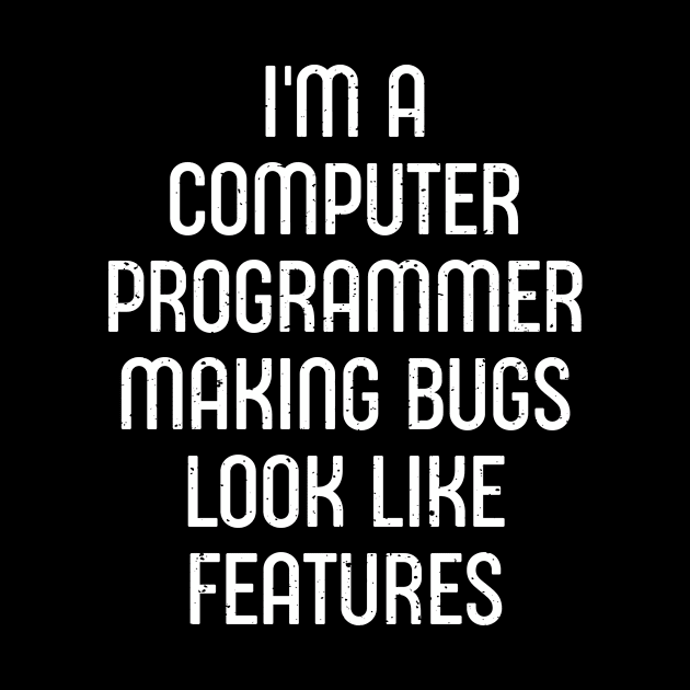 I'm a Computer Programmer by trendynoize