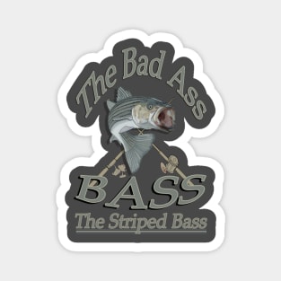 The bad Ass Bass the Striped bass Magnet