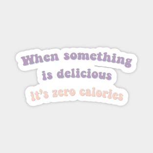 When something is delicious, it's zero calories BTS Jin Magnet