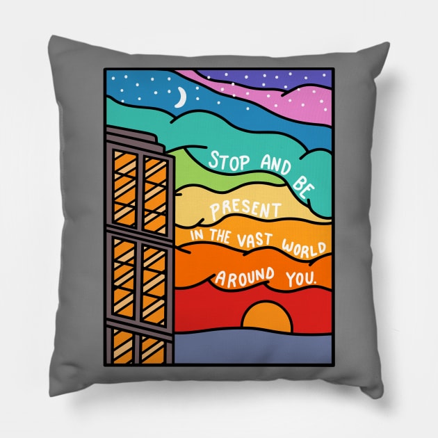 Be Present In the World Around You Pillow by Nia Patterson Designs