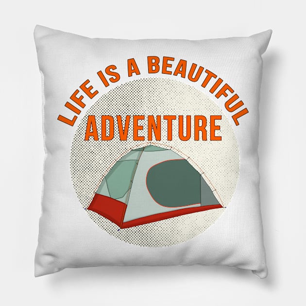 Life is a Beautiful Adventure Pillow by DiegoCarvalho