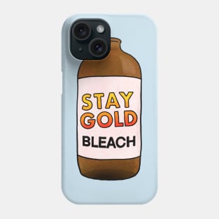 Stay Gold Bleach Phone Case