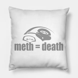METH = DEATH Pillow