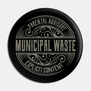 Municipal Waste Vintage Ornament Pin