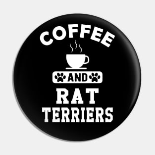 Rat Terrier Dog - Coffee and rat terriers Pin