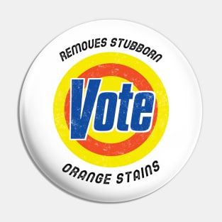 Vote - Removes Stubborn Orange Stains Pin