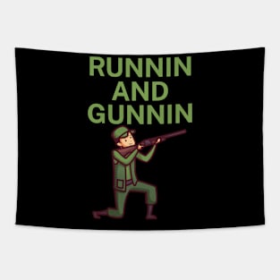 Runnin and gunnin Tapestry
