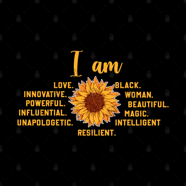 I am a powerful Black woman, sunflower by UrbanLifeApparel