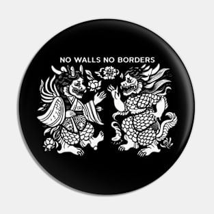 No Walls No Borders Pin