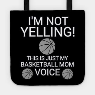 I'm Not Yelling This Is My Basketball Voice - Basketball Player - Sports Athlete - Vector Graphic Art Design - Typographic Text Saying - Kids - Teens - AAU Student Tote