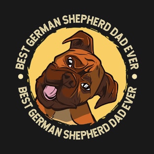 Best German Shepherd Dad Ever T-Shirt