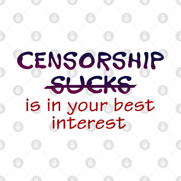 censorship sucks by SnarkCentral