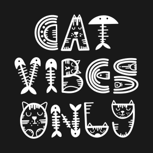 Cat Vibes Only Dark T-Shirt