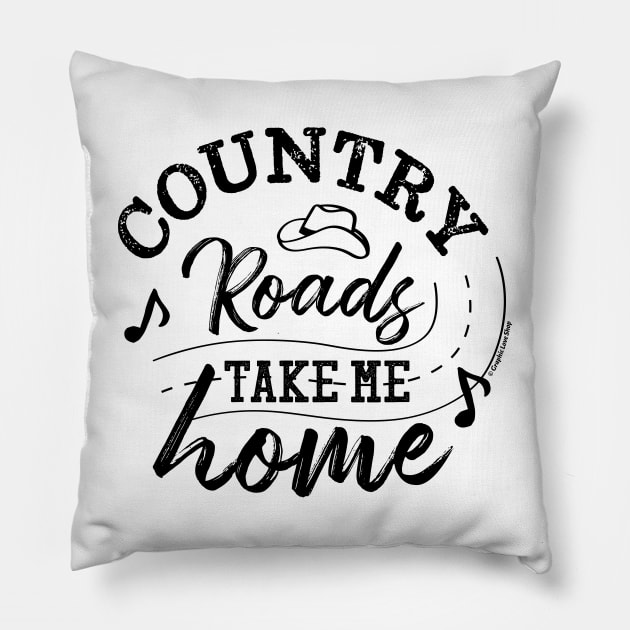 Country Roads Take me Home - © Graphic Love Shop Pillow by GraphicLoveShop